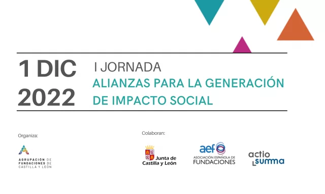 La Agrupación de Fundaciones organiza la I Jornada sobre Alianzas para la Generación de Impacto Social